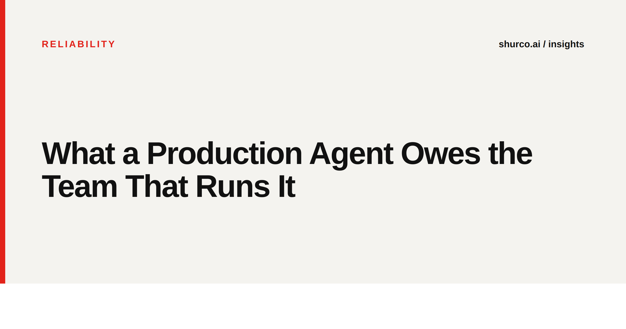 What a Production Agent Owes the Team That Runs It