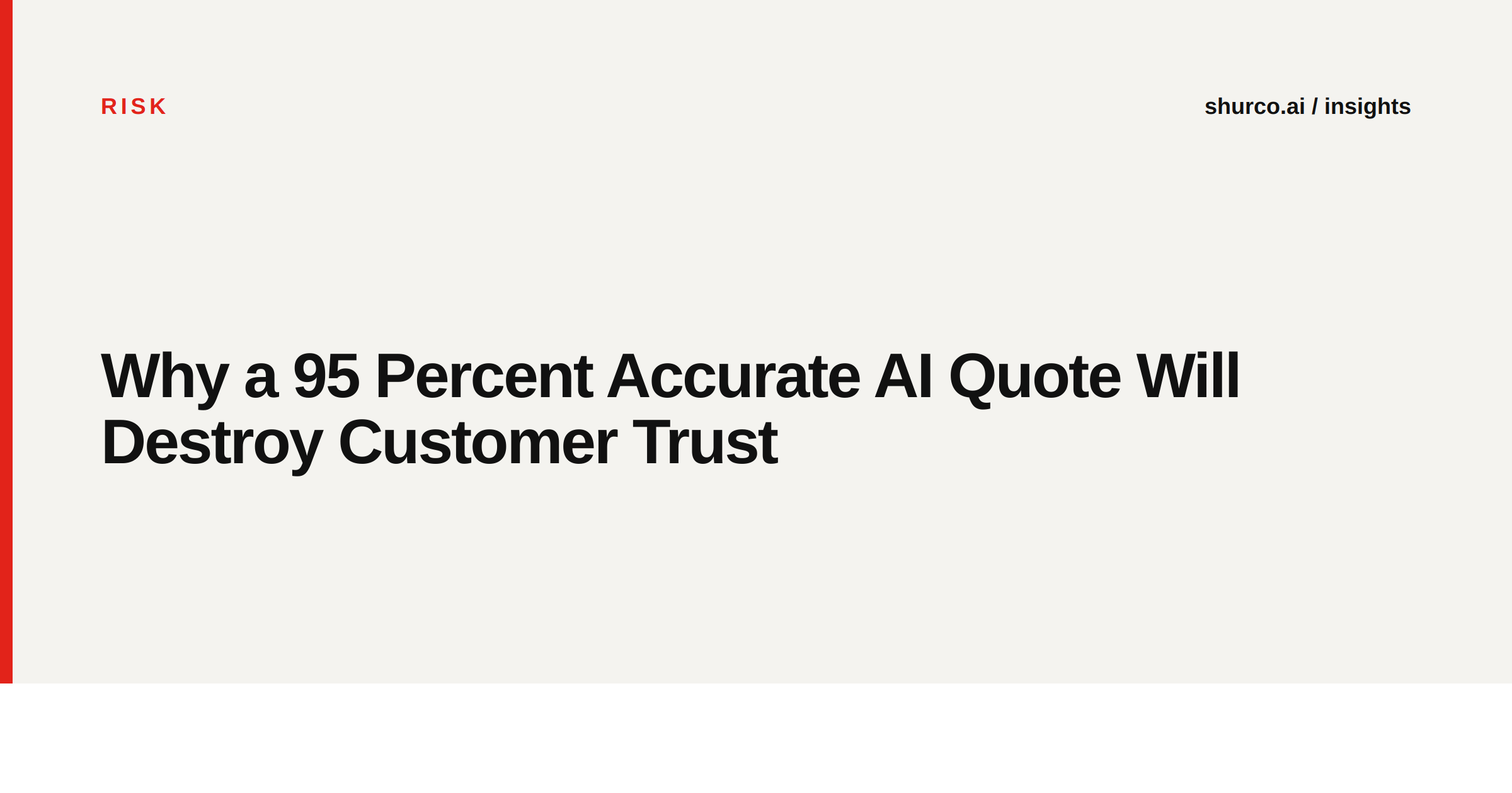 Why a 95 Percent Accurate AI Quote Will Destroy Customer Trust